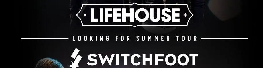 Lifehouse & Switchfoot